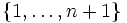 \{1,\ldots,n+1\}