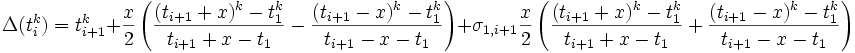 \Delta(t_i^k) = t_{i+1}^k + \frac{x}{2} \left(\frac{(t_{i+1}+x)^k-t_1^k}{t_{i+1}+x-t_1} - \frac{(t_{i+1}-x)^k-t_1^k}{t_{i+1}-x-t_1}\right) + \sigma_{1,i+1}\frac{x}{2} \left(\frac{(t_{i+1}+x)^k-t_1^k}{t_{i+1}+x-t_1} + \frac{(t_{i+1}-x)^k-t_1^k}{t_{i+1}-x-t_1}\right)
