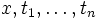 x,t_1,\ldots,t_n