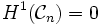 H^1({\mathcal C}_n)=0