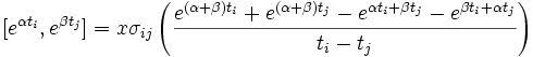 [e^{\alpha t_i}, e^{\beta t_j}] = x\sigma_{ij}\left(\frac{e^{(\alpha+\beta)t_i}+e^{(\alpha+\beta)t_j}-e^{\alpha t_i+\beta t_j}-e^{\beta t_i+\alpha t_j}}{t_i-t_j}\right)