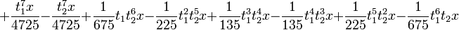 +\frac{t_1^7
   x}{4725}-\frac{t_2^7 x}{4725}+\frac{1}{675} t_1 t_2^6 x-\frac{1}{225} t_1^2 t_2^5 x+\frac{1}{135} t_1^3 t_2^4 x-\frac{1}{135}
   t_1^4 t_2^3 x+\frac{1}{225} t_1^5 t_2^2 x-\frac{1}{675} t_1^6 t_2 x