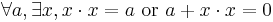 \forall a, \exists x, x \cdot x = a \mbox{ or } a + x \cdot x = 0