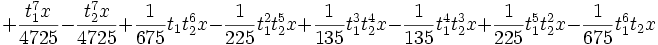 +\frac{t_1^7 x}{4725}-\frac{t_2^7 x}{4725}+\frac{1}{675} t_1 t_2^6 x-\frac{1}{225} t_1^2 t_2^5 x+\frac{1}{135} t_1^3 t_2^4 x-\frac{1}{135} t_1^4 t_2^3 x+\frac{1}{225} t_1^5 t_2^2 x-\frac{1}{675} t_1^6 t_2 x