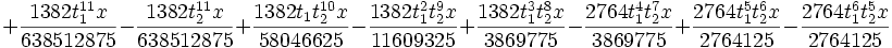+\frac{1382 t_1^{11} x}{638512875}-\frac{1382 t_2^{11} x}{638512875}+\frac{1382 t_1    t_2^{10} x}{58046625}-\frac{1382 t_1^2 t_2^9 x}{11609325}+\frac{1382 t_1^3 t_2^8 x}{3869775}-\frac{2764 t_1^4 t_2^7    x}{3869775}+\frac{2764 t_1^5 t_2^6 x}{2764125}-\frac{2764 t_1^6 t_2^5 x}{2764125}