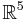 {\mathbb R}^5