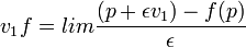 v_1 f = lim\frac{(p+\epsilon v_1) - f(p)}{\epsilon}