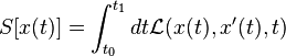S[x(t)] = \int^{t_1}_{t_0} dt \mathcal{L}(x(t),x^\prime(t),t)