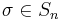 \sigma\in S_n