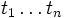 t_1\ldots t_n