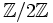 {\mathbb Z}/2{\mathbb Z}