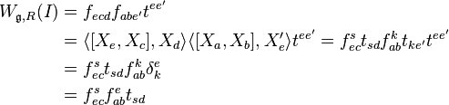 \begin{align}
W_{\mathfrak{g},R}(I) & = f_{ecd}f_{abe^{\prime}}t^{ee^{\prime}} \\
& =  \langle[X_e, X_c], X_d \rangle \langle[X_a, X_b], X_e^{\prime} \rangle t^{ee^{\prime}} = f_{ec}^st_{sd} f_{ab}^kt_{ke^{\prime}}t^{ee^{\prime}}\\
& = f_{ec}^st_{sd} f_{ab}^k \delta_{k}^{e} \\
& = f_{ec}^sf_{ab}^et_{sd} 
\end{align}
