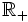 {\mathbb R}_+