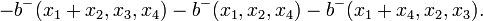 - b^-(x_1+x_2,x_3,x_4) - b^-(x_1,x_2,x_4) - b^-(x_1+x_4,x_2,x_3).
