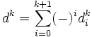 d^k=\sum_{i=0}^{k+1}(-)^i d^k_i