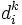 d^k_i