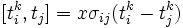 [t_i^k, t_j] = x\sigma_{ij}(t_i^k-t_j^k)