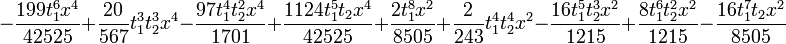 -\frac{199 t_1^6 x^4}{42525}+\frac{20}{567} t_1^3 t_2^3
   x^4-\frac{97 t_1^4 t_2^2 x^4}{1701}+\frac{1124 t_1^5 t_2 x^4}{42525}+\frac{2 t_1^8
   x^2}{8505}+\frac{2}{243} t_1^4 t_2^4 x^2-\frac{16 t_1^5 t_2^3 x^2}{1215}+\frac{8 t_1^6 t_2^2
   x^2}{1215}-\frac{16 t_1^7 t_2 x^2}{8505}
